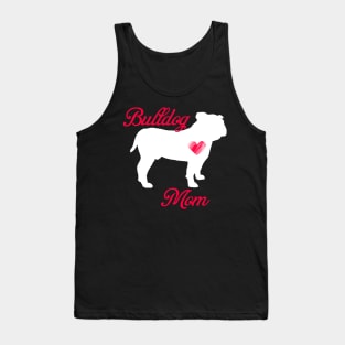 Bulldog terrier mom   cute mother's day t shirt for dog lovers Tank Top